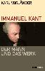 Mittelalter Bücher Shop Immanuel Kant -Der Mann und das Werk