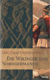 Die Wikinger und Nordgermanen